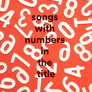 Song Using Numbers Disturbing Songs with numbers in them awaken me! « Contoveross